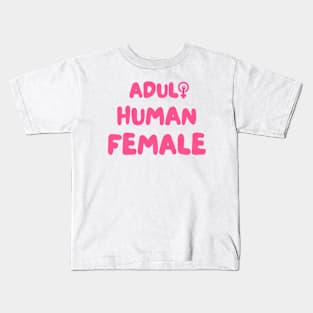 Adult Human Female Kids T-Shirt